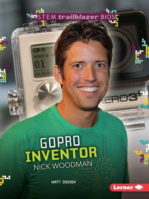 Gopro Inventor Nick Woodman - Matt Doeden