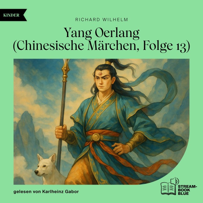 Yang Oerlang (Chinesische Märchen, Folge 13) - Richard Wilhelm