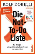 Die Not-To-Do-Liste - Rolf Dobelli