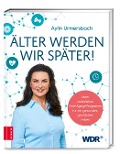 Cover-Bild zum Titel 'Älter werden wir später!' von 'Aylin Urmersbach'