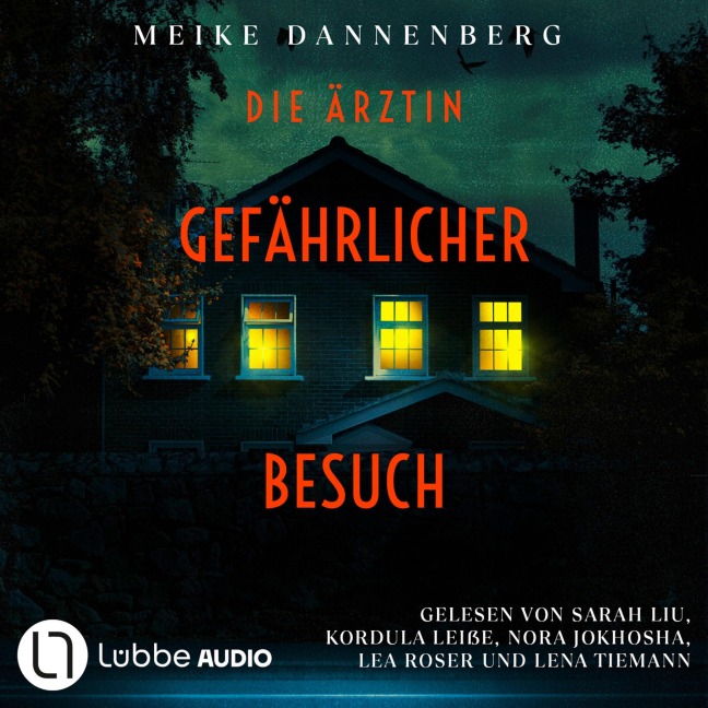 Die Ärztin - Gefährlicher Besuch - Meike Dannenberg