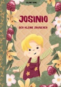 Cover-Bild zum Titel 'Josinio, der kleine Zauberer' von 'Celine Kahl'