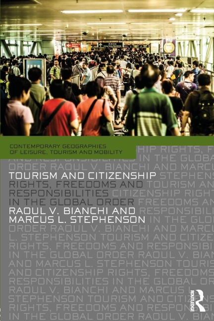 Tourism and Citizenship - Raoul Bianchi, Marcus Stephenson