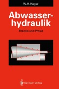 Cover-Bild zum Titel 'Abwasserhydraulik' von 'Willi H. Hager'