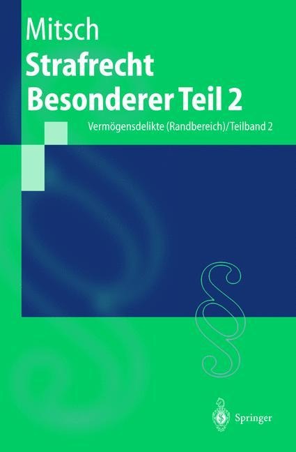 Strafrecht Besonderer Teil 2 - Wolfgang Mitsch