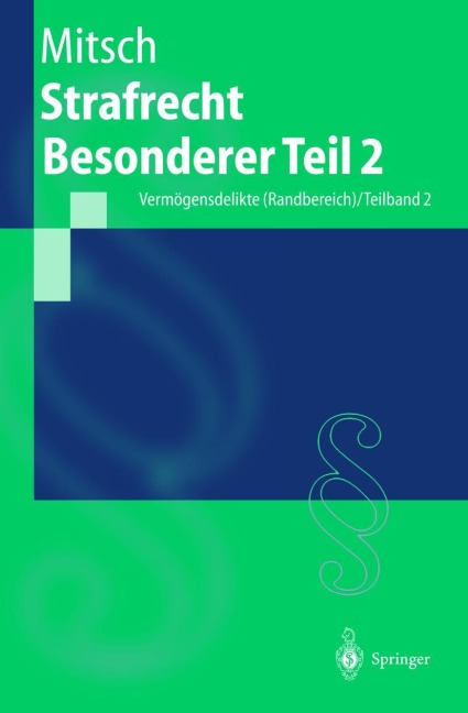 Strafrecht Besonderer Teil 2 - Wolfgang Mitsch