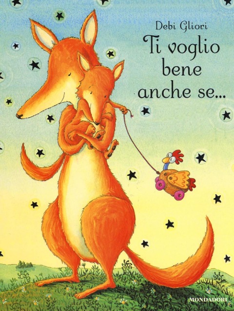 Ti voglio bene anche se... - Debi Gliori