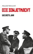 Cover-Bild zum Titel 'Die Sowjetmacht' von 'Alexander Rabinowitch'