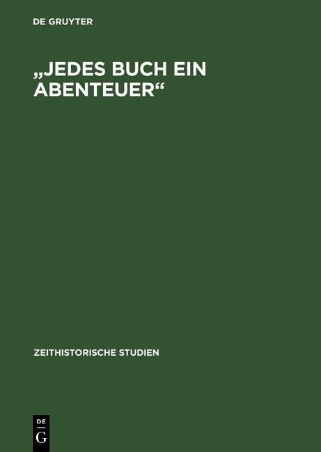"Jedes Buch ein Abenteuer" - Simone Barck, Martina Langermann, Siegfried Lokatis