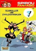 Spirou & Fantasio 17: Schnuller & Zyklostrahlen - Andre Franquin