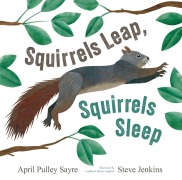 Cover-Bild zum Titel 'Squirrels Leap, Squirrels Sleep' von 'April Pulley Sayre'
