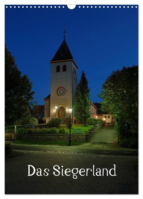 Das Siegerland (Wandkalender 2025 DIN A3 hoch), CALVENDO Monatskalender - Schneider Foto Alexander Schneider