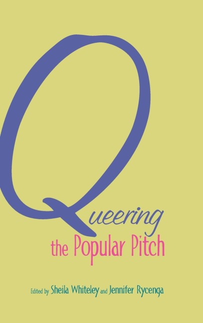 Queering the Popular Pitch - 