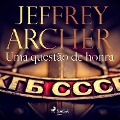 Cover-Bild zum Titel 'Uma questão de honra' von 'Jeffrey Archer'