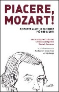 Piacere, Mozart! Risposte alle 111 domande più frequenti - Sabine Greger-Amanshauser, Christoph Großpietsch, Gabriele Ramsauer