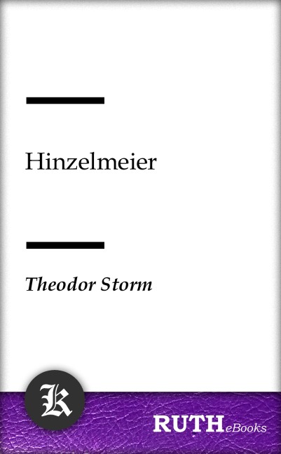 Hinzelmeier - Theodor Storm