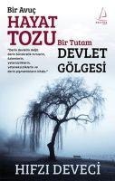 Bir Avuc Hayat Tozu Bir Tutam Devlet Gölgesi - Hifzi Deveci
