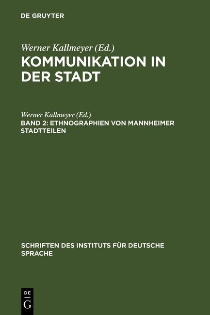 Ethnographien von Mannheimer Stadtteilen - 