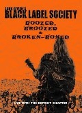Cover-Bild zum Titel 'Boozed,Broozed & Broken-Boned (DVD Digipak)' von 'Black Label Society'
