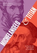 Cover-Bild zum Titel 'Michelangelo and Titian' von 'William E. Wallace'