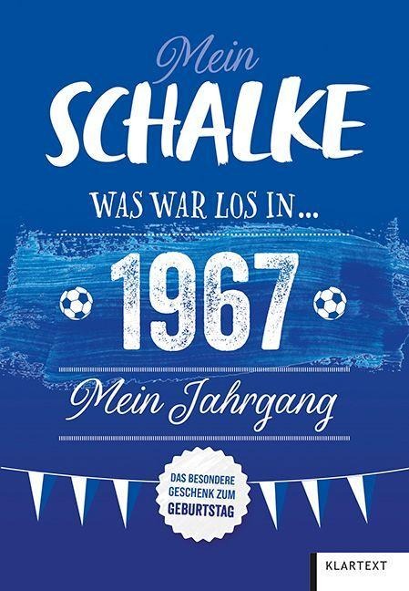 Mein Schalke 1967 - Ulrich Homann