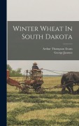 Cover-Bild zum Titel 'Winter Wheat In South Dakota' von 'Arthur Thompson Evans, George Janssen'