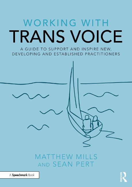 Working with Trans Voice - Matthew Mills, Sean Pert