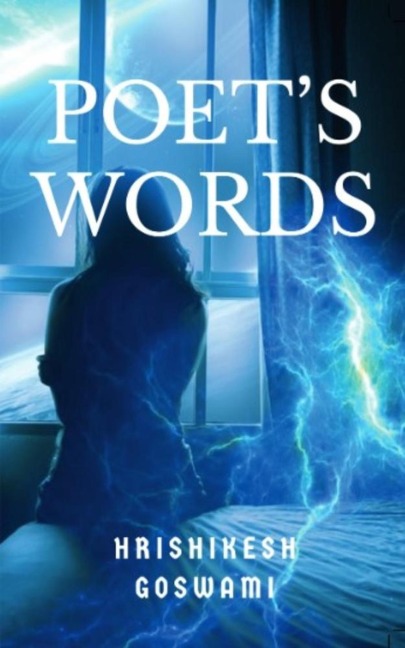 Poet's Words - Hrishikesh Goswami