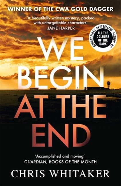 We Begin at the End - Chris Whitaker