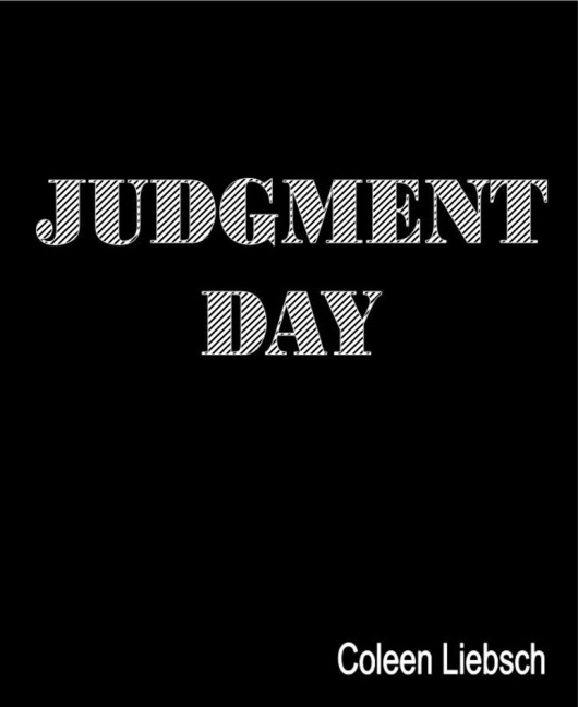 Judgment Day - Coleen Liebsch
