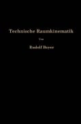 Cover-Bild zum Titel 'Technische Raumkinematik' von 'Rudolf Beyer'