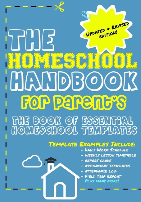 THE HOMESCHOOL HANDBOOK FOR PARENT'S - The Life Graduate Publishing Group