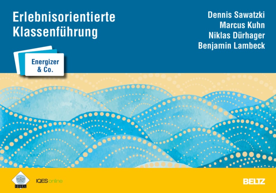 Erlebnisorientierte Klassenführung - Dennis Sawatzki, Marcus Kuhn, Niklas Dürhager, Benjamin Lambeck