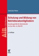 Cover-Bild zum Titel 'Schulung und Bildung von Betriebsratsmitgliedern' von 'Gabriele Peter'