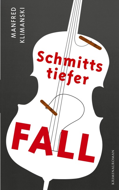 Schmitts tiefer Fall - Manfred Klimanski