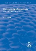 Cover-Bild zum Titel 'Reconstituting Sovereignty' von 'Rory Keane'