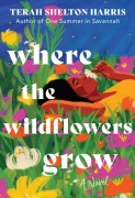 Cover-Bild zum Titel 'Where the Wildflowers Grow' von 'Terah Shelton Harris'
