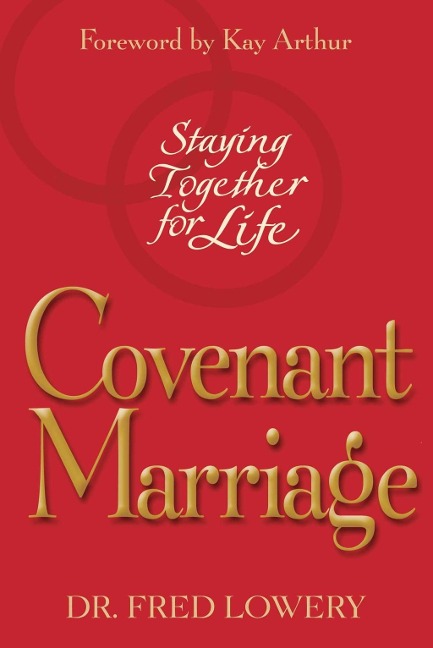 Covenant Marriage - Fred Lowery
