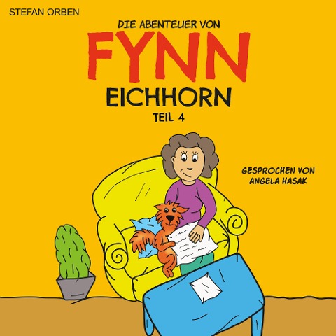 Die Abenteuer von Fynn Eichhorn Teil 4 - Stefan Orben