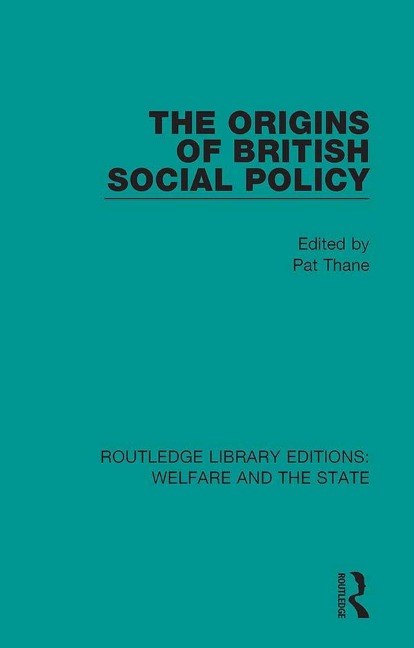 The Origins of British Social Policy - 