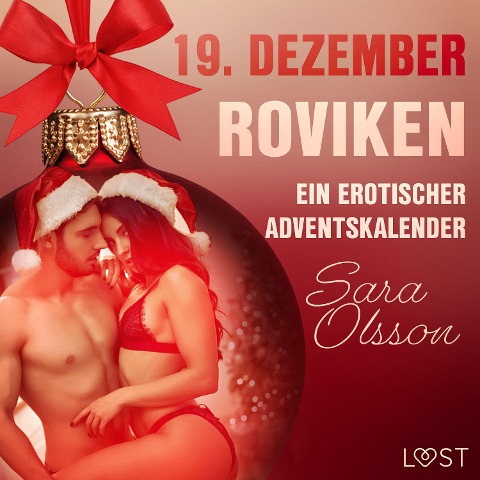 19. Dezember: Roviken ¿ ein erotischer Adventskalender - Sara Olsson