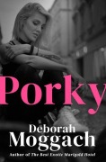 Cover-Bild zum Titel 'Porky' von 'Deborah Moggach'
