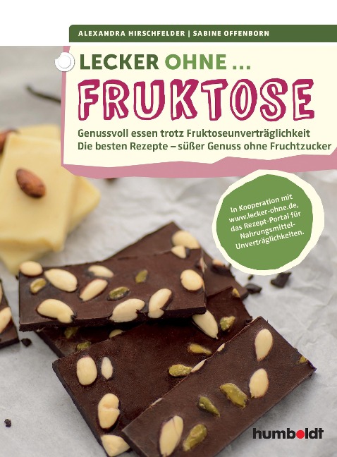 Lecker ohne... Fruktose - Alexandra Hirschfelder, Sabine Offenborn