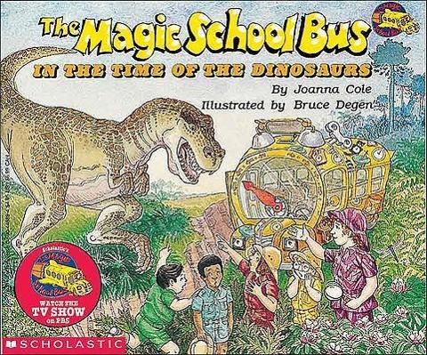 The Magic School Bus in the Time of the Dinosaurs - Joanna Cole