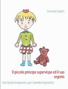 Cover-Bild zum Titel 'Il piccolo principe supervispo ed il suo segreto' von 'Gertrude Englert'