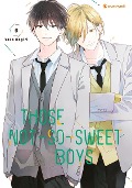 Cover-Bild zum Titel 'Those Not-So-Sweet Boys - Band 6' von 'Yoko Nogiri'