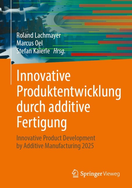 Innovative Produktentwicklung durch additive Fertigung - 