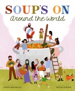 Cover-Bild zum Titel 'Soup's on Around the World' von 'Denyse Waissbluth'