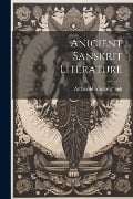 Anicient Sanskrit Literature - Archibald Edward Gough