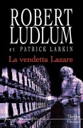 Cover-Bild zum Titel 'La Vendetta Lazare' von 'Robert Ludlum'